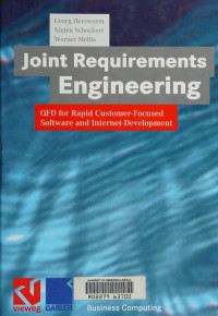 Georg Herzwurm, Sixten Schockert, Werner Mellis — Joint Requirements Engineering: QFD for Rapid Customer-Focused Software and Internet-Development