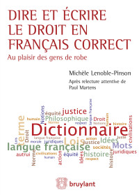 Michle Lenoble-Pinson; — Dire et crire le droit en franais correct