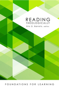 Barreto, Eric D.; — Reading Theologically