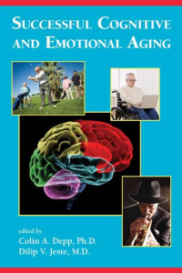 Depp, Colin A., Jeste, Dilip V. — Successful Cognitive and Emotional Aging