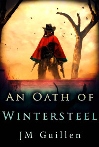 J.M. Guillen — An Oath of Wintersteel