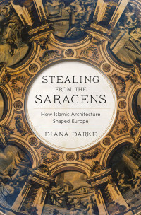 Diana Darke — Stealing from the Saracens