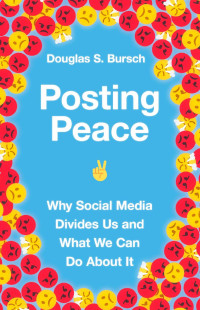 Douglas S. Bursch — Posting Peace