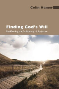 Dr Digby L. James — Finding Gods Will v 10_Finding Gods will