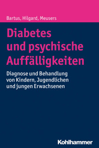 Béla Bartus, Dörte Hilgard & Michael Meusers — Diabetes und psychische Auffälligkeiten