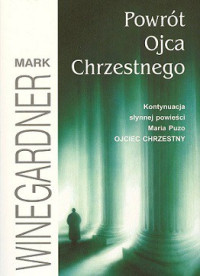 MARK WINEGARDNER — Powrót Ojca Chrzestnego