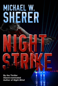 Michael W Sherer — Night Strike