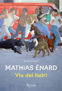 Ėnard Mathias — Ėnard Mathias - 2012 - Via dei ladri