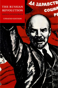 Sheila Fitzpatrick — The Russian Revolution