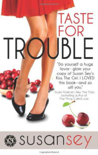 Susan Sey — Blake Brothers Trilogy 01-Taste for Trouble