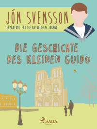 Jón Svensson — Die Geschichte des kleinen Guido