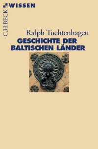 Tuchtenhagen, Ralph — Geschichte der baltischen Länder