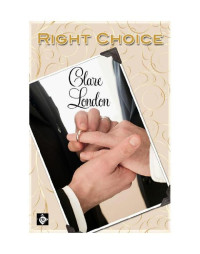 Clare London [London, Clare] — The Right Choice