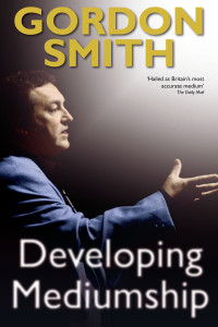 Gordon Smith — Developing Mediumship
