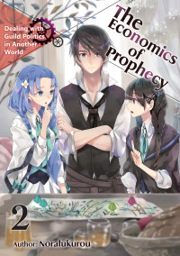 Norafukurou — The Economics of Prophecy: Volume 2