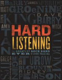 The Rock Bottom Remainders [Remainders, The Rock Bottom] — Hard Listening: The Greatest Rock Band Ever (of Authors) Tells All