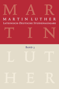 Martin Luther — Lateinisch-Deutsche Studienausgabe - Die Kirche und ihre Ämter