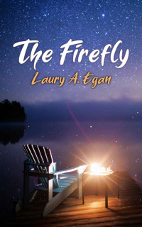 Laury A. Egan — The Firefly