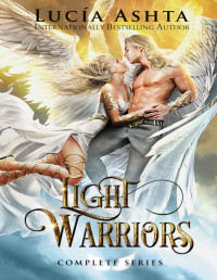 Lucia Ashta — Light Warriors- Complete Series