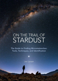 Jon Larsen — On the Trail of Stardust