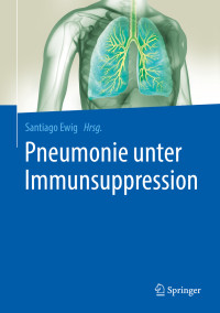 Ewig, Santiago — Pneumonie unter Immunsuppression