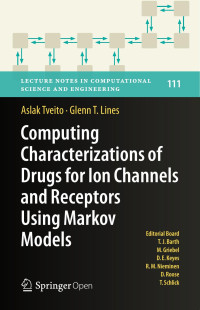 Aslak Tveito & Glenn T. Lines — Computing Characterizations of Drugs for Ion Channels and Receptors Using Markov Models