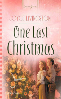 Joyce Livingston — One Last Christmas