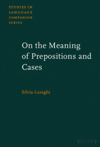 Silvia Luraghi — On the meaning of prepositions and cases