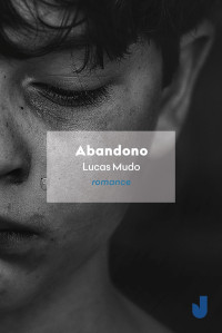 Lucas Mudo — Abandono