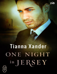 Tianna Xander [Xander, Tianna] — One Night in Jersey