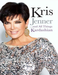 K Jenner — Kris Jenner . . . And All Things Kardashian vacancy for a husband