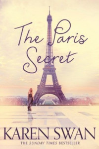 Karen Swan  — The Paris Secret