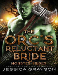 Jessica Grayson — The Orc's Reluctant Bride