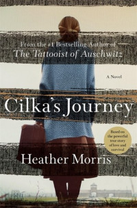 Heather Morris — Cilka's Journey