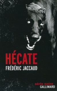 Jaccaud, Frédéric [Jaccaud, Frédéric] — Hécate