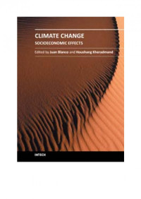 Blanco J., Kheradmand H., (Eds.) (2011) — Climate Change - Socioeconomic Effects - INTECH