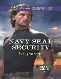 Liz Johnson — Navy Seal Security