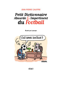 kiki27 — Petit dictionnaire absurde et impertinent du football
