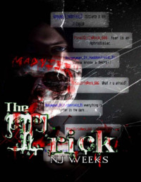 N.J. Weeks — The Trick : A Dark Stalker Romance (Pasts That Haunt Book 1)