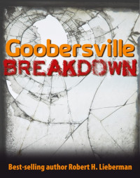 Robert H. Lieberman — Goobersville Breakdown