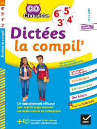 Sophie Valle — Chouette: Dictées La Compil' 6e, 5e, 4e, 3e (Edition 2020)