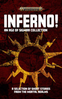 coll — Inferno! An Age of Sigmar Collection (Inferno! Warhammer Age of Sigmar)