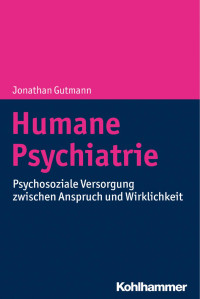 Jonathan Gutmann — Humane Psychiatrie