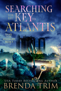 Brenda Trim — Searching for the Key to Atlantis: Dame of the Midnight Relics, Book 4 (Midlife Mysteries & Magic Universe Book 46)(Paranormal Women's Midlife Fiction)