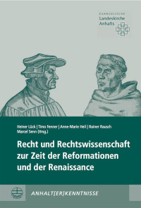 Rainer Rausch — Recht und Rechtswissenschaft zur Zeit der Reformationen und der Renaissance