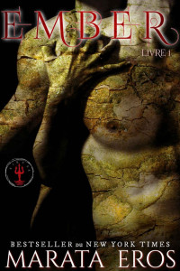 Marata Eros — Ember: Une Romance Sombre Anti-héros Vampire et Métamorphe - Compagnons Rejetés (French Edition)