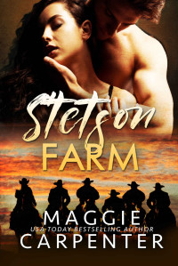 Maggie Carpenter — Stetson Farm: Contemporary Western Romance (Lone Pine Cowboys Book 6)
