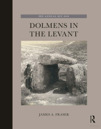 Jamie A. Fraser — Dolmens in the Levant