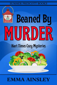 Emma Ainsley — Beaned By Murder (Hart Times Cozy Mystery 8)