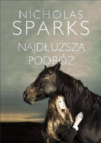 Nicholas Sparks — Najdłuższa Podróż